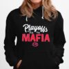 Playoffs Are For The Mafia Hoodie