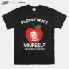 Please Mute Yourself Teacherlife2020 T-Shirt