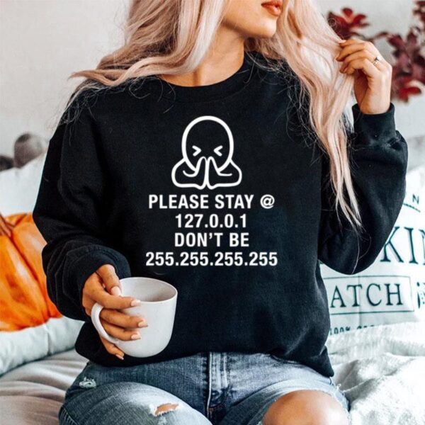 Please Stay Home Dont Be Without Mask Nerdy Geek Gift Sweater