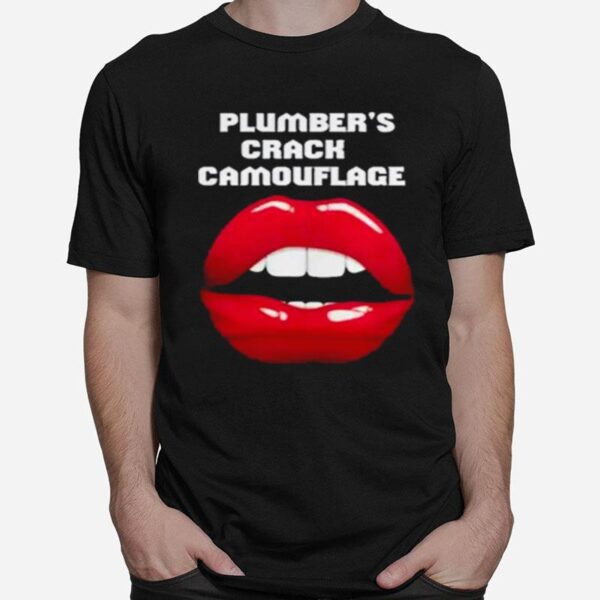 Plumber Crack Camouflage T-Shirt