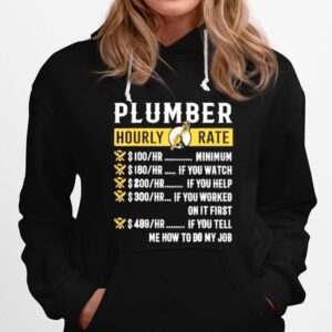 Plumber Hourly Rate Me How To Do My Job Hoodie