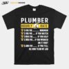 Plumber Hourly Rate Me How To Do My Job T-Shirt