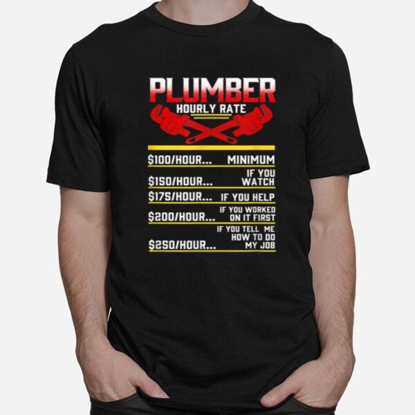 Plumber Hourly Rate T-Shirt