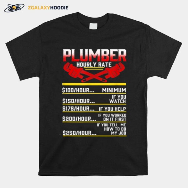 Plumber Hourly Rate T-Shirt