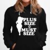 Plus Size Must Size Hoodie