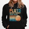 Pluto Never Forget Hoodie