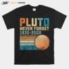 Pluto Never Forget T-Shirt