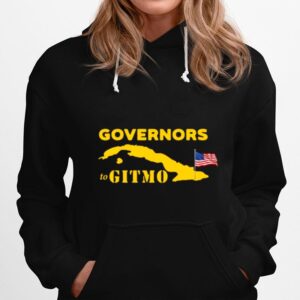 Podcast Merch Youre Welcome Governors To Gitmo Hoodie