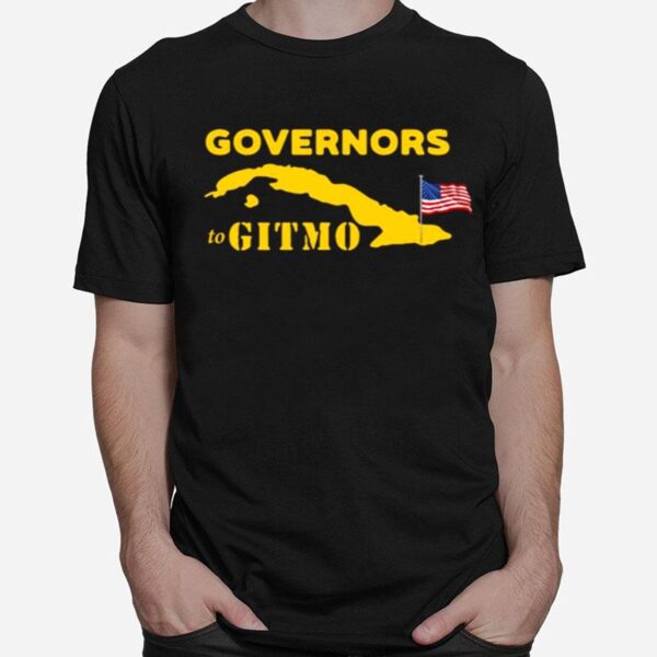 Podcast Merch Youre Welcome Governors To Gitmo T-Shirt