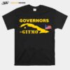 Podcast Merch Youre Welcome Governors To Gitmo T-Shirt