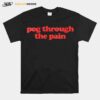 Pog Through The Pain T-Shirt