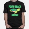 Poipu Beach Hawaii Sea Turtle Themed T-Shirt