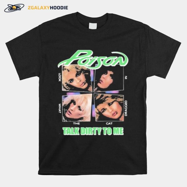 Poison Talk Dirty To Me T-Shirt