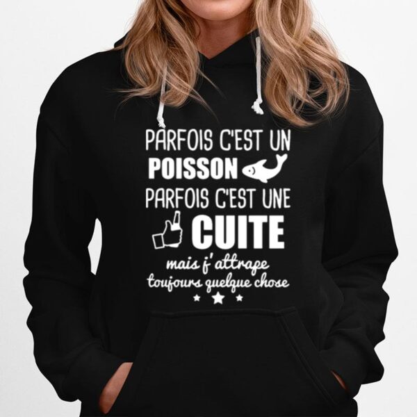 Poisson Parfois Cest Une Cuite Hoodie