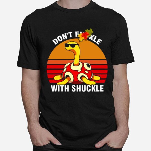 Pokemon Shuckle Dont Fuckle With Shuckle Vintage T-Shirt