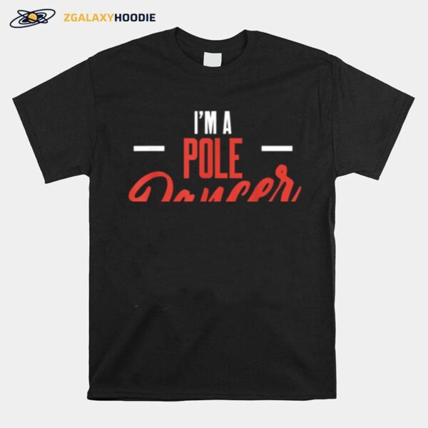 Pole Dance Dancer Amazes Dancing Workout T-Shirt