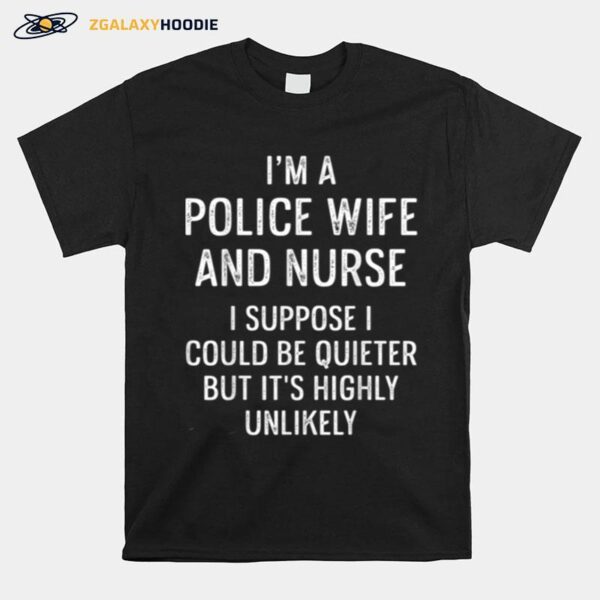 Police Wife Nurse Life Suppose Rn Mom T-Shirt