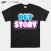 Ponchokings Pet Story T-Shirt