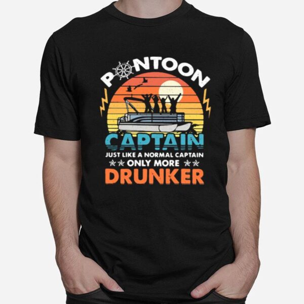 Pontoon Captain Like A Regular Captain Only Way More Drunker Vintage T-Shirt