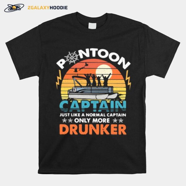 Pontoon Captain Like A Regular Captain Only Way More Drunker Vintage T-Shirt