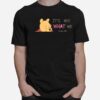 Pooh Piglet Its Not What We Have Quote Baby T-Shirt