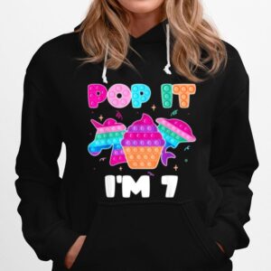 Pop It Im 7 Birthday Girl Pop Fidget Toys Unicorn Hoodie