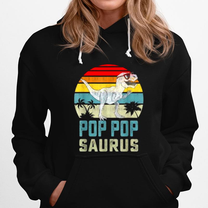 Pop Popsaurus T Rex Dinosaur Pop Pop Saurus Vintage Hoodie