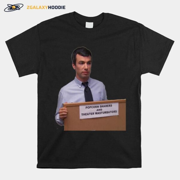 Popcorn Sharers Meme Nathan For You T-Shirt