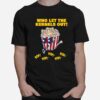 Popcorn Who Let The Kernels Out Movie Watcher T-Shirt