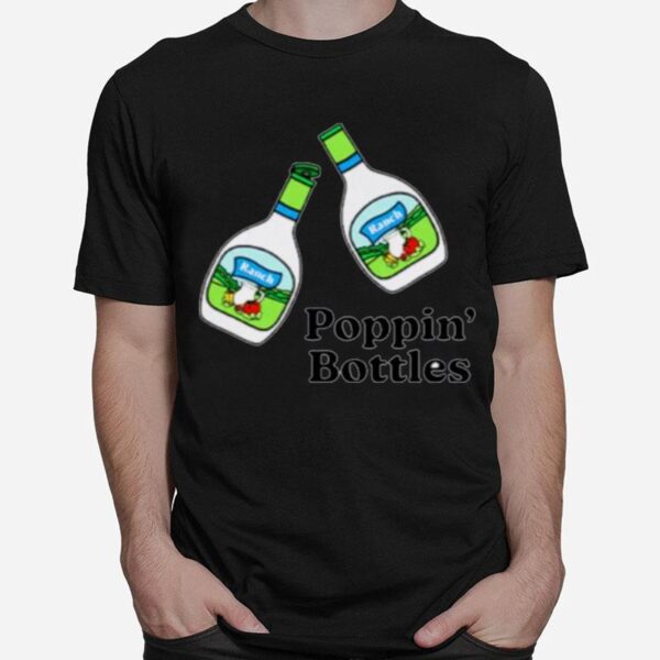Poppin Bottles T-Shirt