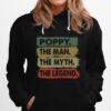 Poppy The Man The Myth The Legend Hoodie