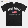 Port Royal South Carolina Usa Sc American Flag Usa City Name T-Shirt