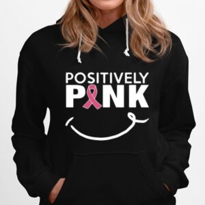 Positively Pink Breast Cancer Hoodie