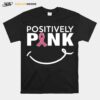 Positively Pink Breast Cancer T-Shirt