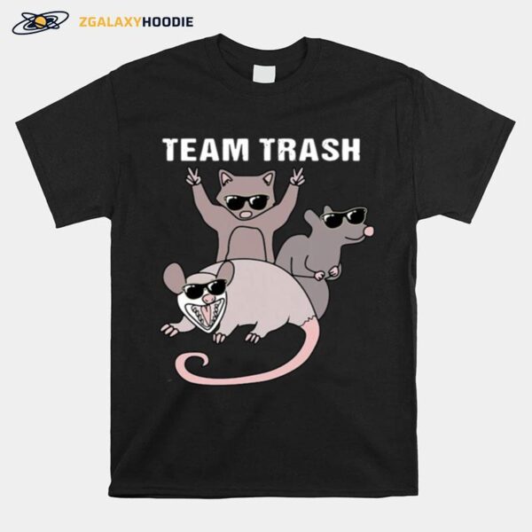 Possum Team Trash Opossum Raccoon Rat T-Shirt