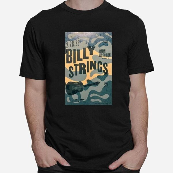 Poster Billy Strings Live At The Ryman Auditorium Nashville Tn 2023 T-Shirt