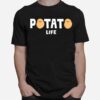 Potato Life Food T-Shirt