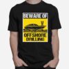 Powerboat Offshore Drilling T-Shirt