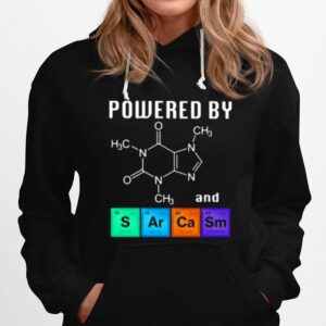 Powered By Caffeine And Sarcasm Hoodie