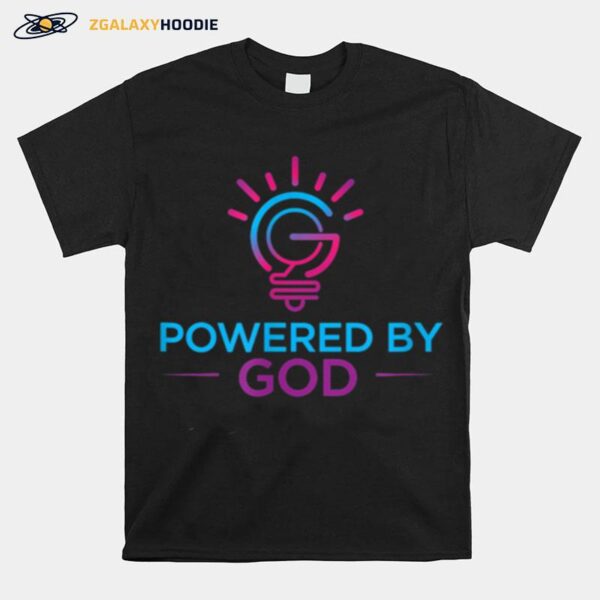 Powered By God T-Shirt