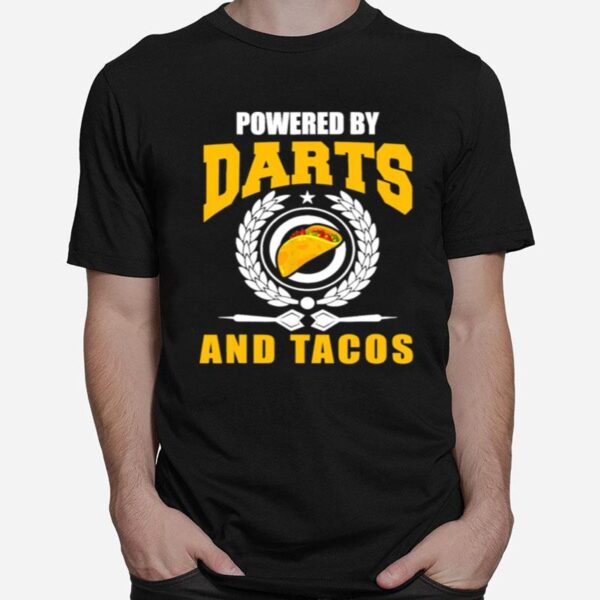 Powered Darts And Tacos Joke Darts Player T-Shirt