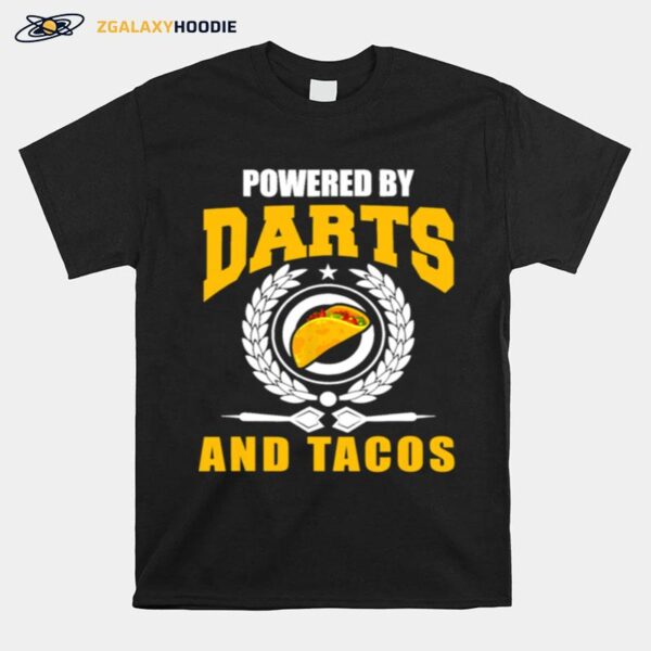 Powered Darts And Tacos Joke Darts Player T-Shirt