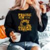 Praise Him With The Sound Of The Drums Sweater