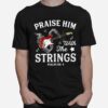 Praise Him With The String Psalm 1504 T-Shirt