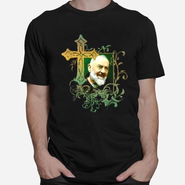 Prayer Cross Catholics Holy Saints St Padre Pio T-Shirt