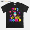 Pre K Is Out Of This World T-Shirt