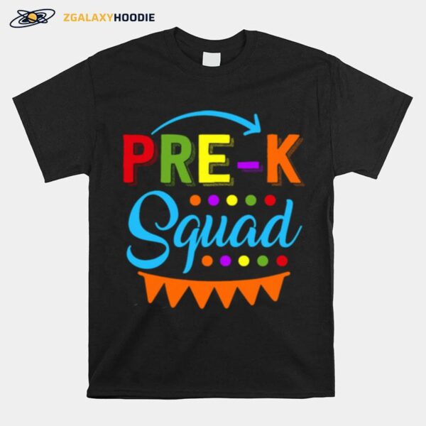 Pre K Squad Preschool Teacher Back To School Gift T-Shirt