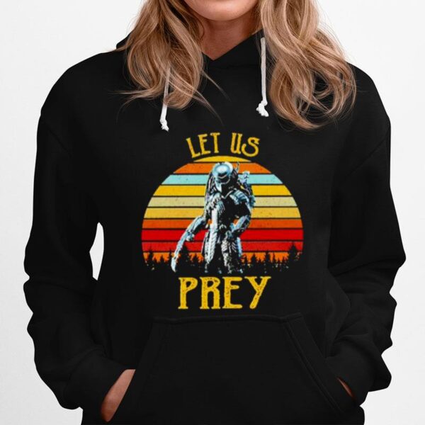 Predator Prey Let Us Prey Vintage Hoodie