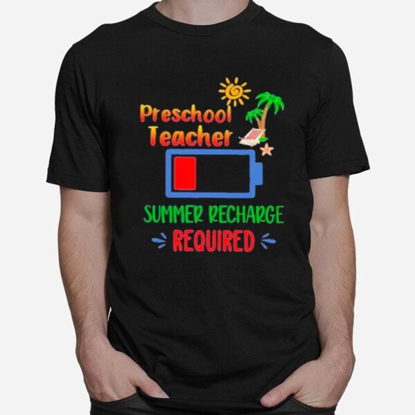 Preschool Teacher Summer Recharge Required Retro T-Shirt