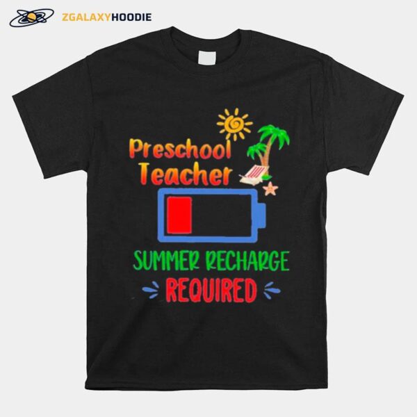 Preschool Teacher Summer Recharge Required Retro T-Shirt